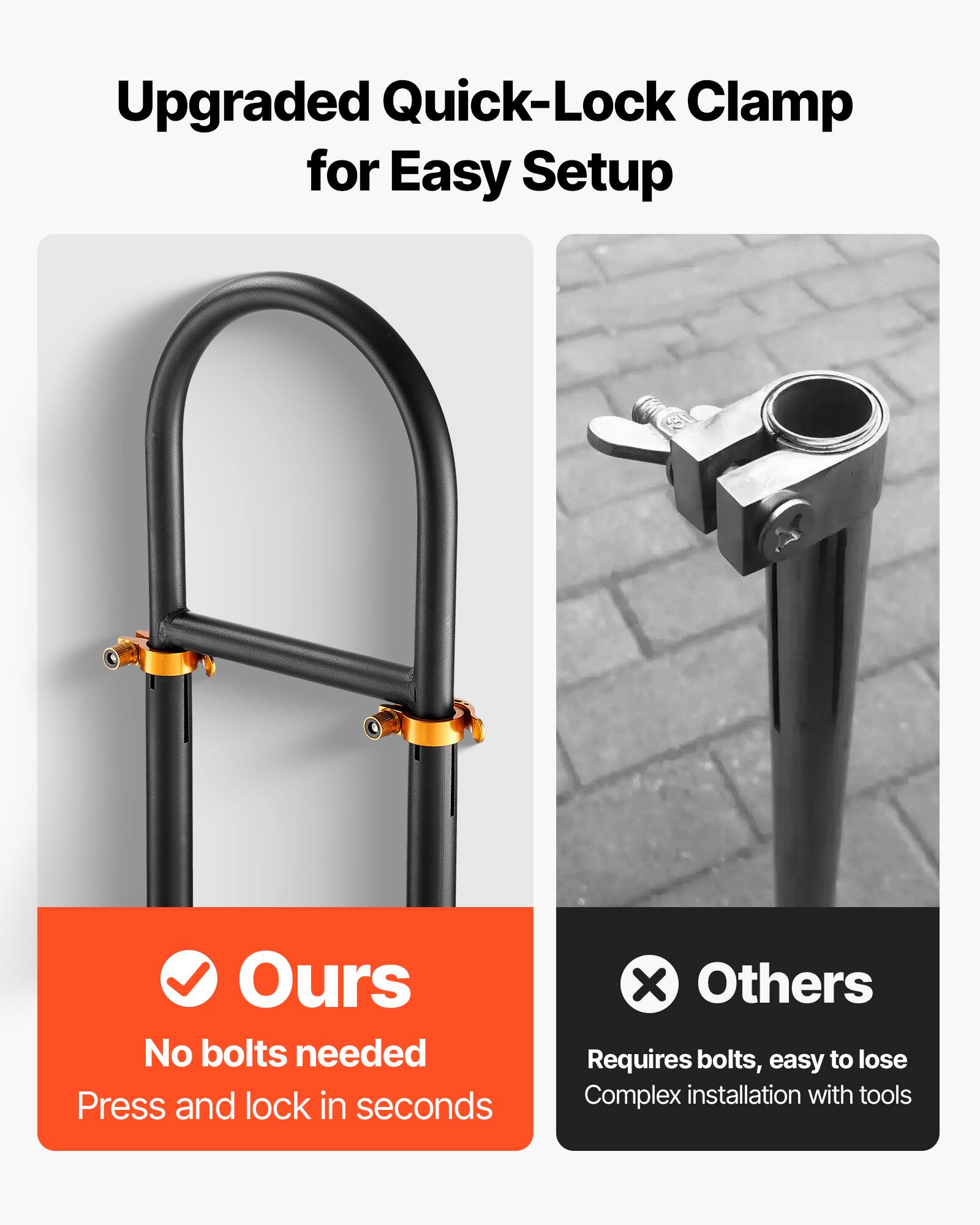 Upgraded Quick-Lock Clamp for Easy Setup

Ours
No bolts needed
Press and lock in seconds

Others
Requires bolts, easy to lose
Complex installation with tools