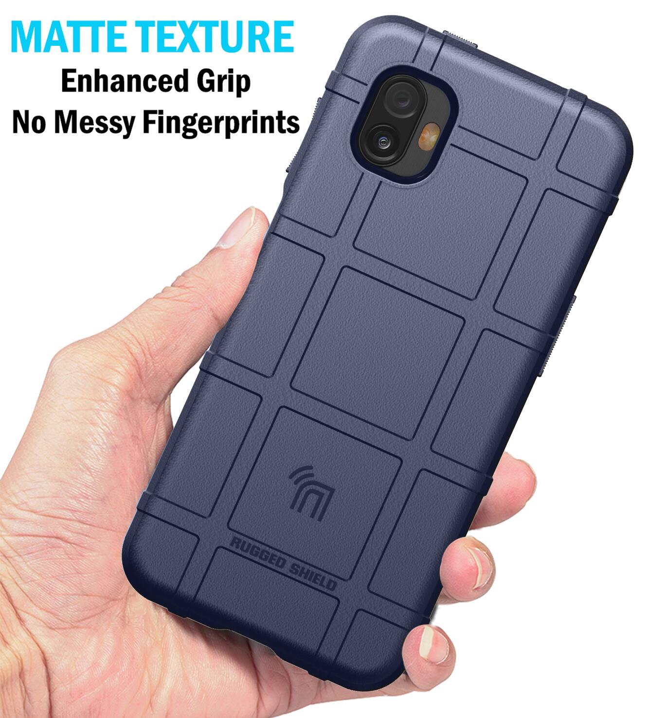 MATTE TEXTURE  
Enhanced Grip  
No Messy Fingerprints  
RUGGED SHIELD
