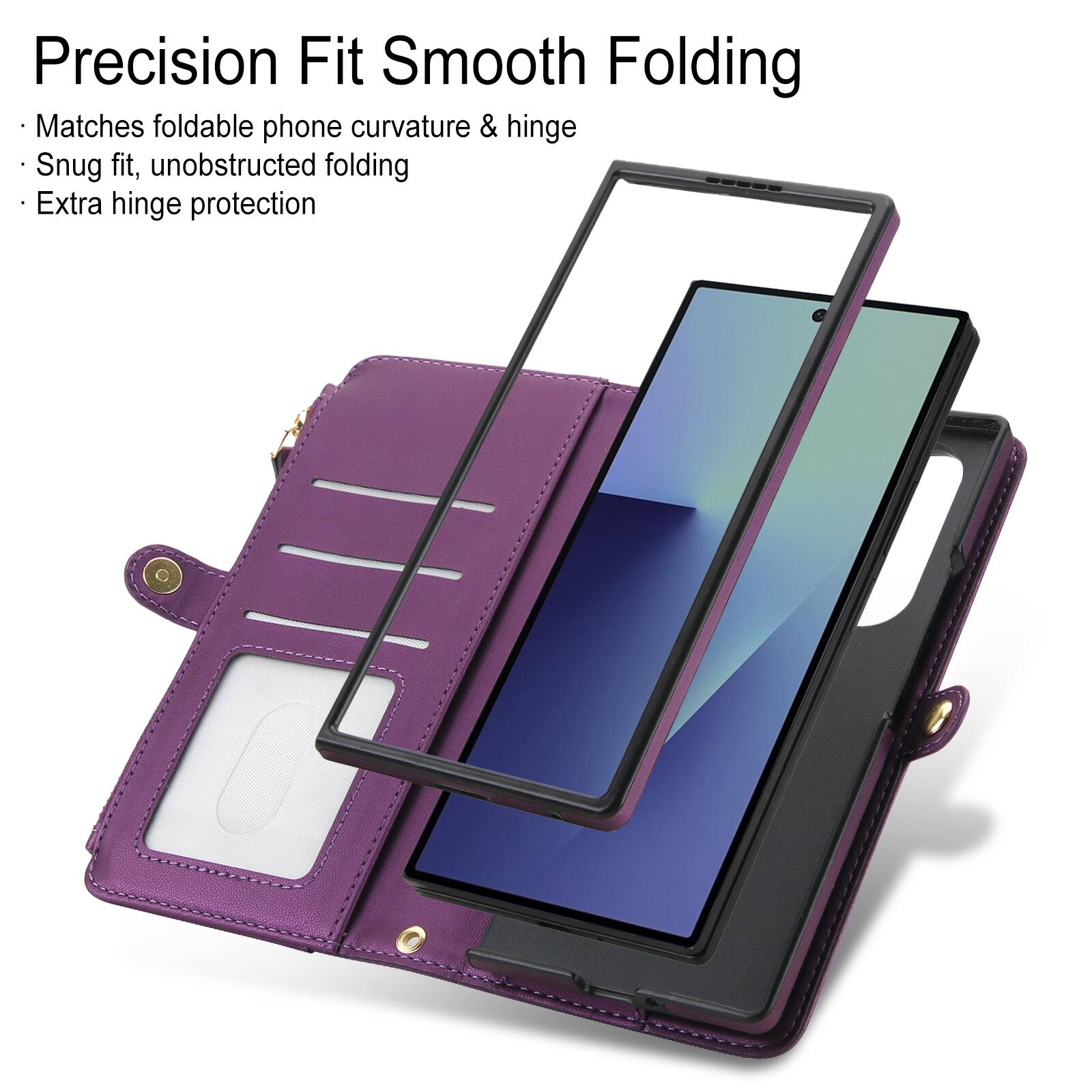 Precision Fit Smooth Folding  
- Matches foldable phone curvature & hinge  
- Snug fit, unobstructed folding  
- Extra hinge protection
