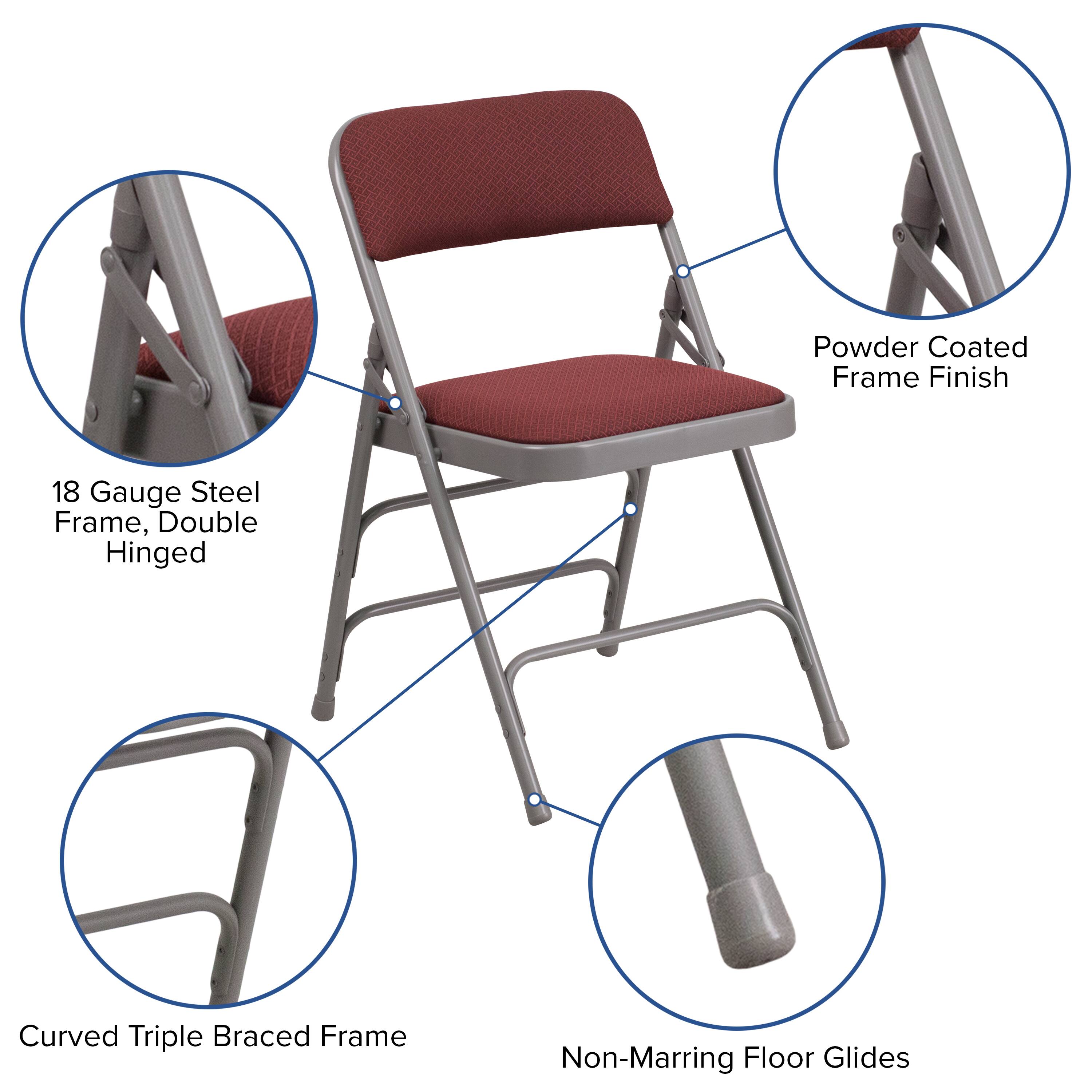 Powder Coated Frame Finish  
18 Gauge Steel Frame, Double Hinged  
Curved Triple Braced Frame  
Non-Marring Floor Glides