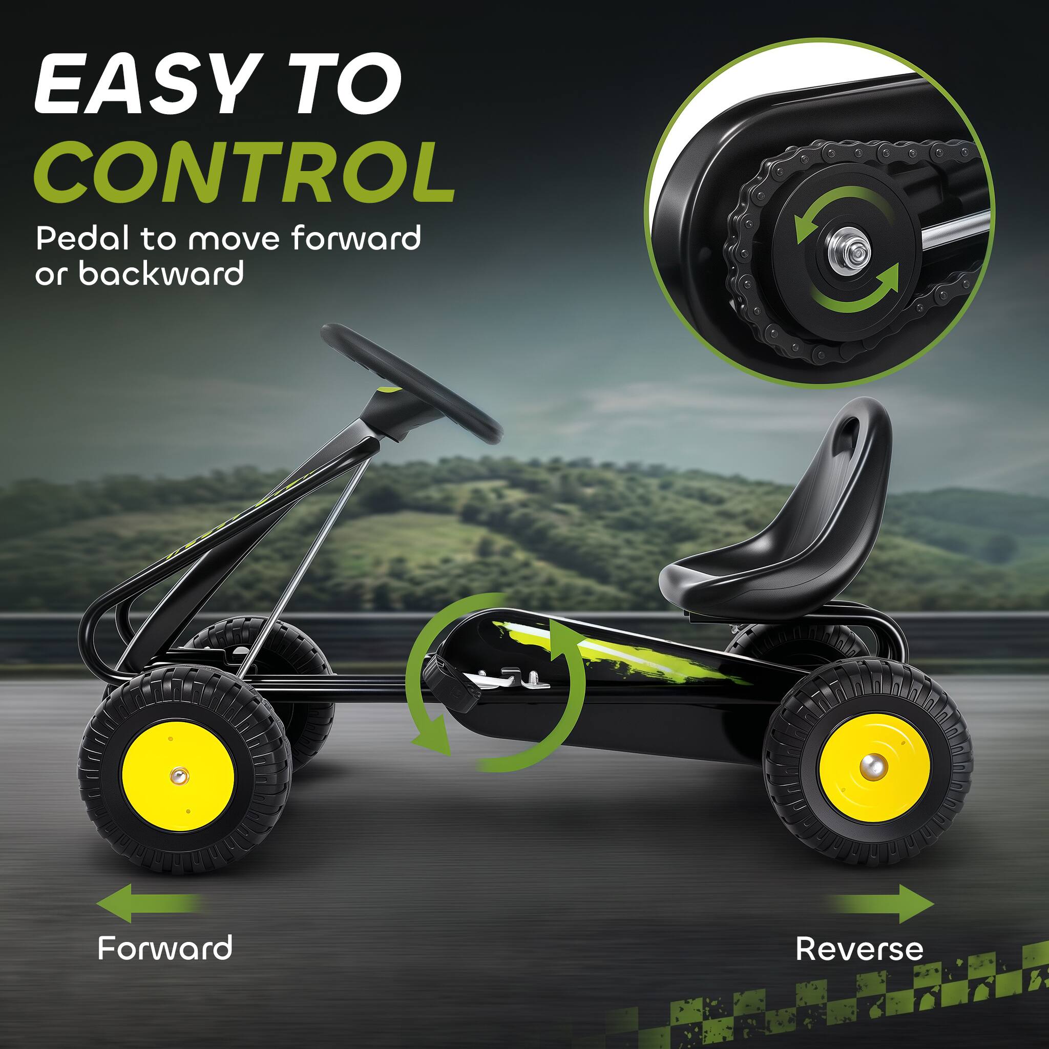 EASY TO CONTROL  
Pedal to move forward or backward  
Forward  
Reverse