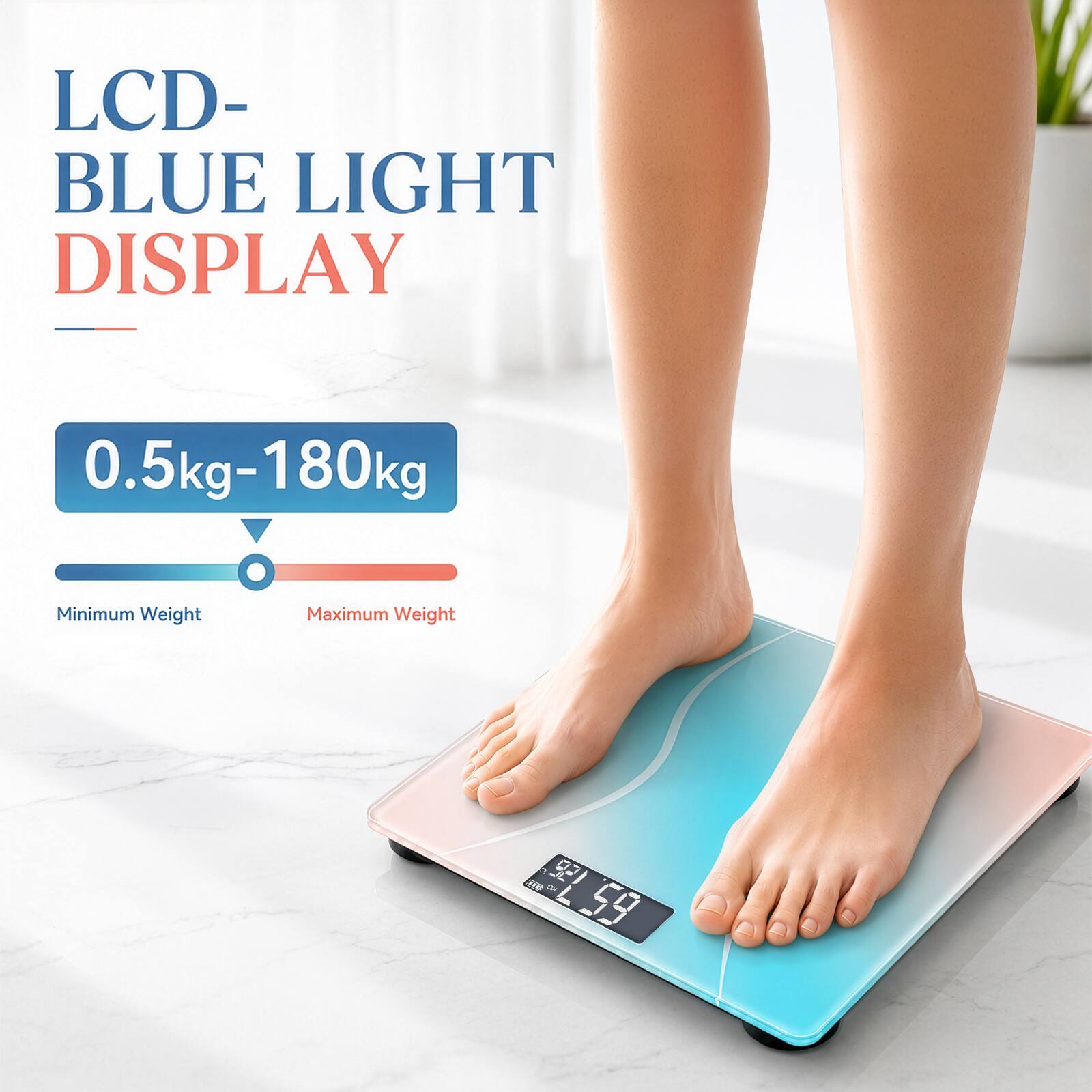 LCD- BLUE LIGHT DISPLAY  
0.5kg-180kg  
Minimum Weight Maximum Weight  
02 mHE - 59