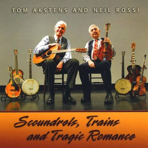 Tom Akstens & Neil Rossi Scoundrels Trains & Tragic Romance COMPACT ...