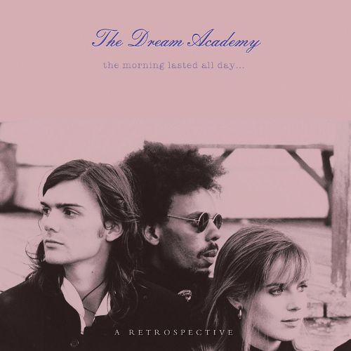  The Morning Lasted All Day: A Retrospective [CD]