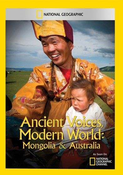 Ancient Voices, Modern World: Mongolia & Australia [DVD]