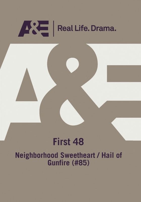 The First 48: Neighborhood Sweetheart/Hail of Gunfire [DVD]