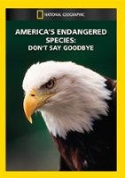 National Geographic: America's Endangered Species - Don't Say Goodbye [DVD] [1997] - Front_Original