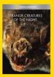 Front. National Geographic: Strange Creatures of the Night [DVD] [1973].