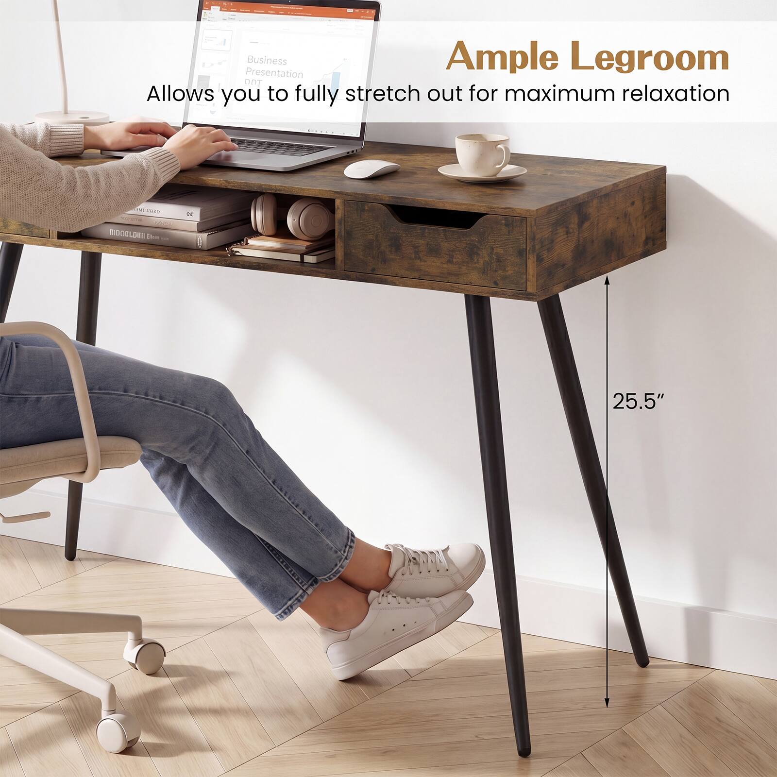 Ample Legroom  
Allows you to fully stretch out for maximum relaxation  
25.5"