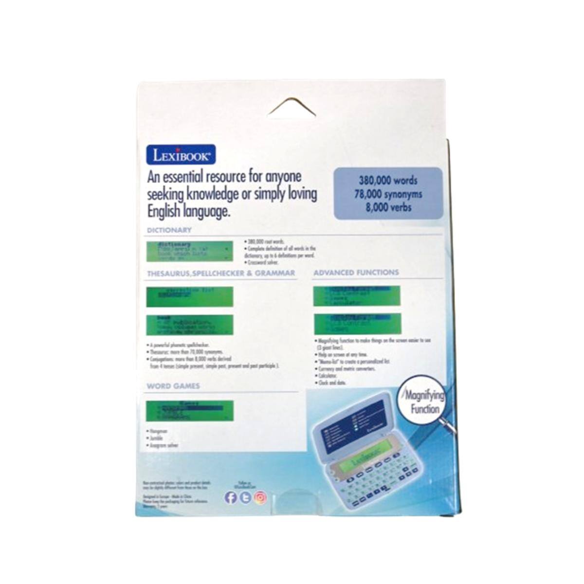 LEXIBOOK  
An essential resource for anyone seeking knowledge or simply loving English language.  
DICTIONARY  
380,000 words  
78,000 synonyms  
8,000 verbs  

THESAURUS, SPELLCHECKER & GRAMMAR  
ADVANCED FUNCTIONS  

WORD GAMES  
Magnifying Function