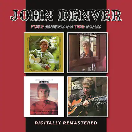 JOHN DENVER
FOUR ALBUMS ON TWO DISCS
John Denver
RIMis & Reasons to take me to tomorrow
John Denver
WHOE GIDEN WA H
JOHN DENVER
Poems, Prayers & Promises
JOHN DENVER
DIGITALLY REMASTERED