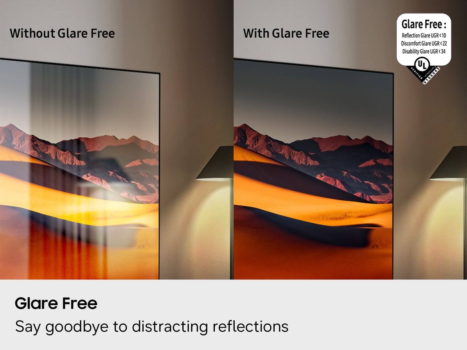 Without Glare Free

With Glare Free

Glare Free: Reflection Glare UGR < 10 Discomfort Glare UGR 22 Disability Glare UGR 34 UL VERIFIED V166045

Glare Free: Say goodbye to distracting reflections