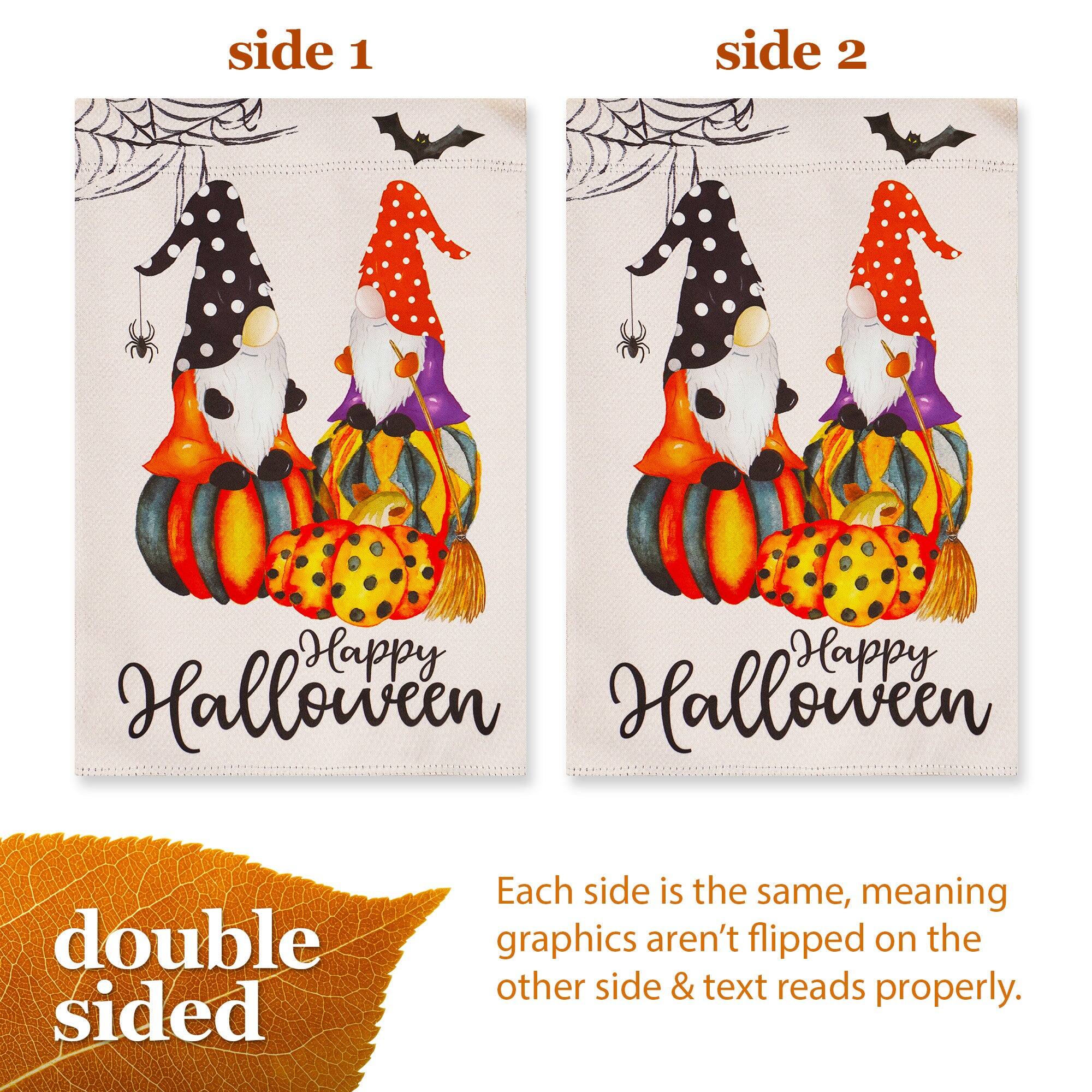 side 1 side 2 Happy Halloween Halloween double sided Each side is the same, meaning graphics aren't flipped on the other side & text reads properly.