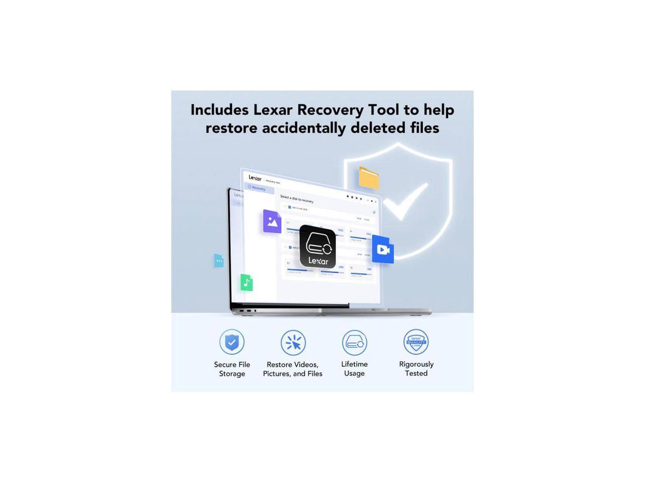 Includes Lexar Recovery Tool to help restore accidentally deleted files

- Secure File Storage
- Restore Videos, Pictures, and Files
- Lifetime Usage
- Rigorously Tested