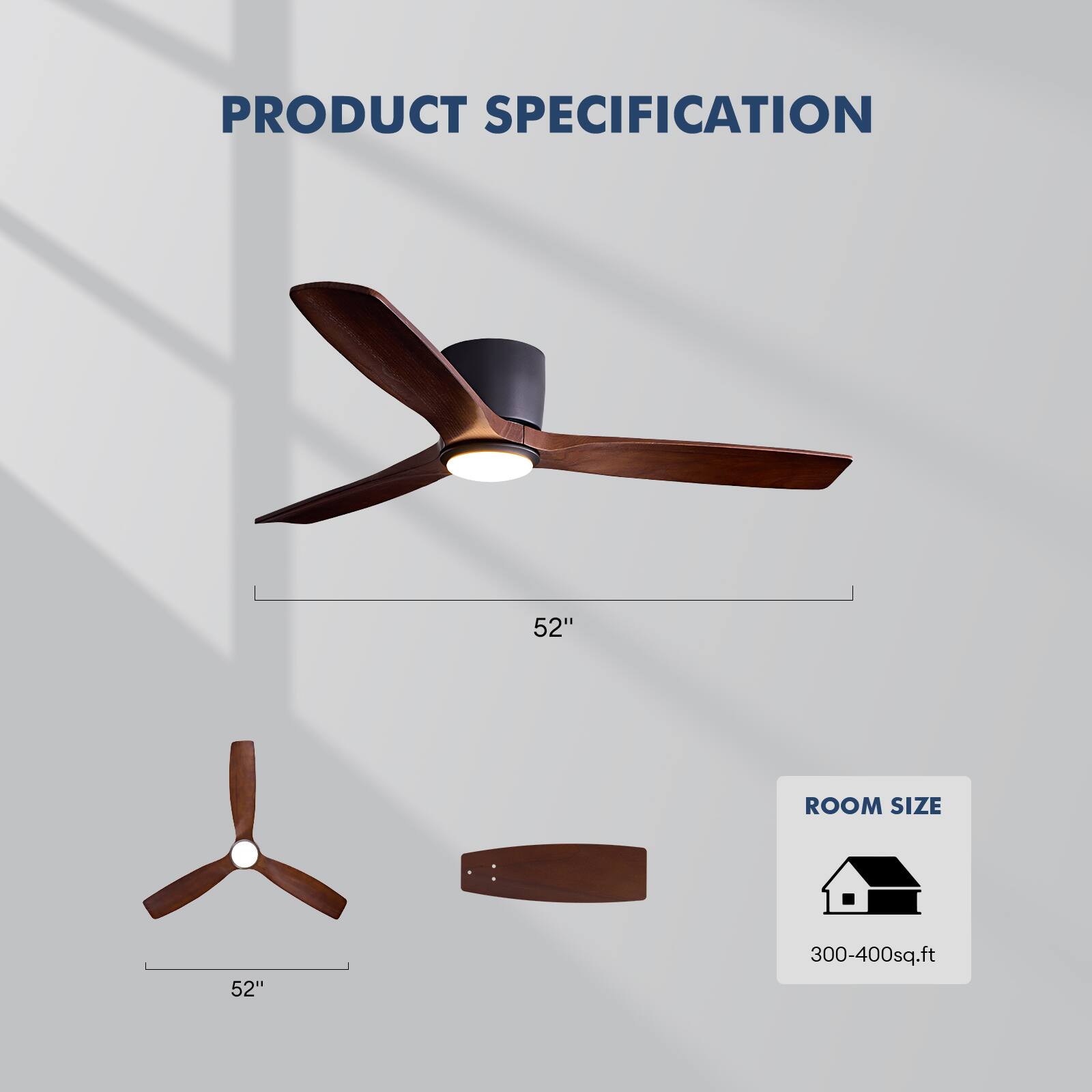 PRODUCT SPECIFICATION

52" ROOM SIZE

300-400sq.ft
