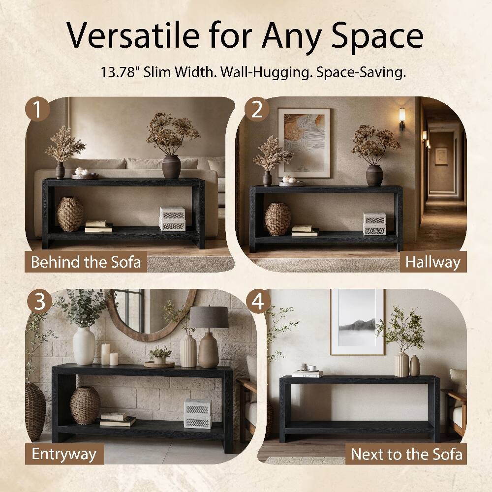 Versatile for Any Space  
13.78" Slim Width. Wall-Hugging. Space-Saving.

1. Behind the Sofa  
2. Hallway  
3. Entryway  
4. Next to the Sofa