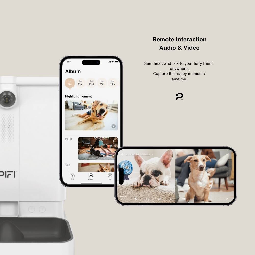 Remote Interaction Audio & Video

Album - 21st - 22nd - 23rd - 24th - 25th

See, hear, and talk to your furry friend anywhere. Capture the happy moments anytime.

Highlight moment

PIFI

21:30

14:10