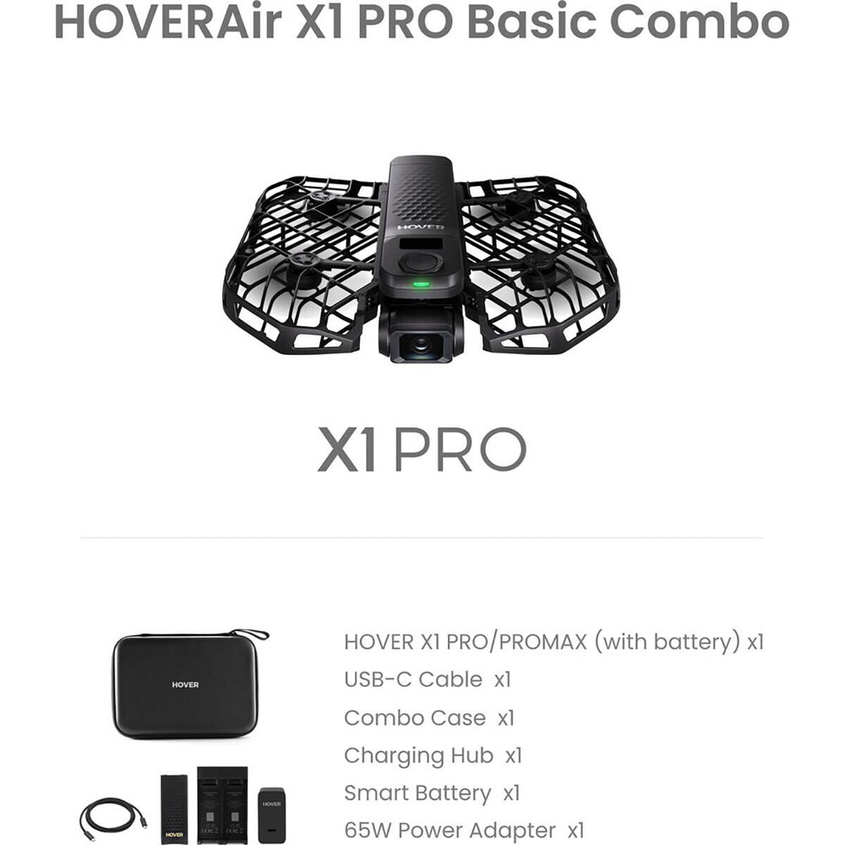 HOVERAir X1 PRO Basic Combo

X1 PRO

HOVER X1 PRO/PROMAX (with battery) x1
USB-C Cable x1
Combo Case x1
Charging Hub x1
Smart Battery x1
65W Power Adapter x1