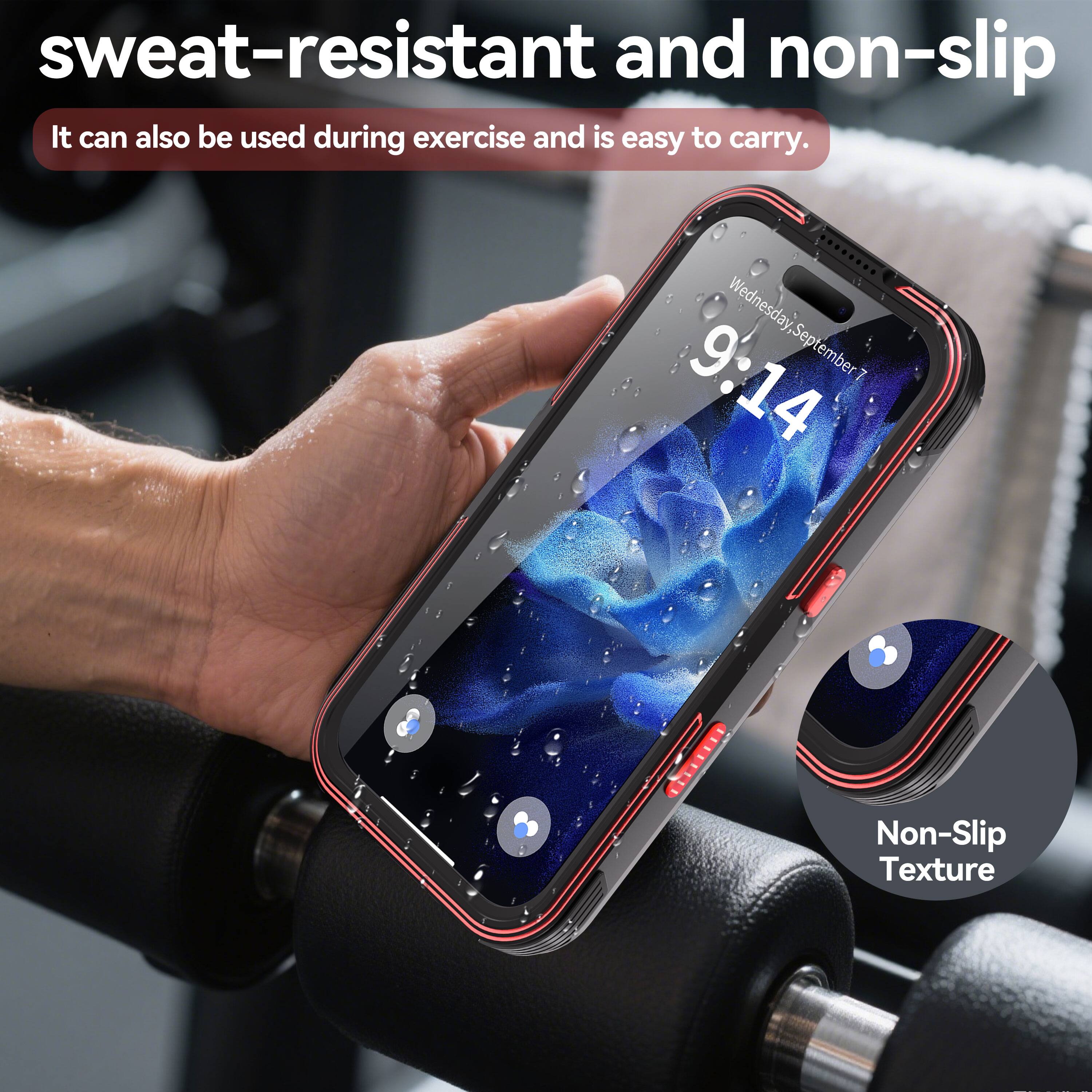 sweat-resistant and non-slip. It can also be used during exercise and is easy to carry. Wednesday, September 9:14. Non-Slip Texture