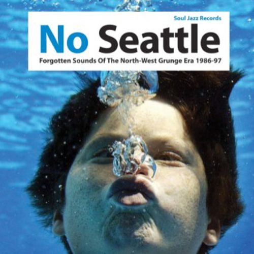 

No Seattle: Forgotten Sounds of the North-West Grunge Era 1986-97 [LP] - VINYL