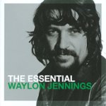 Front Standard. The Essential Waylon Jennings [Sony Music] [CD].