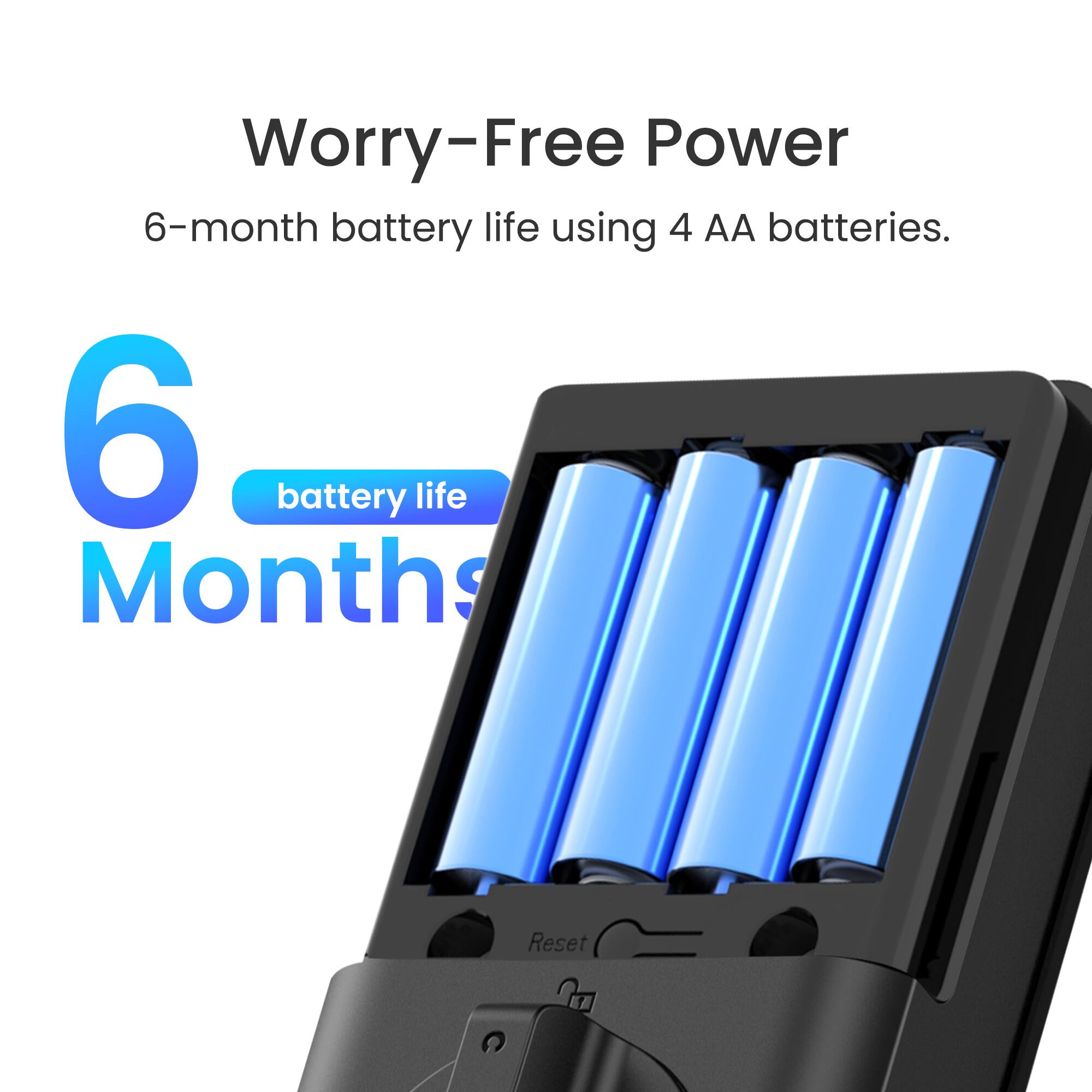 Worry-Free Power: 6-month battery life using 4 AA batteries.
