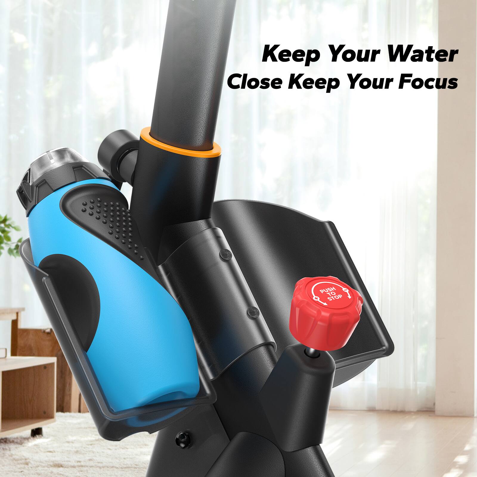 Keep Your Water Close Keep Your Focus

PUSH TO STOP