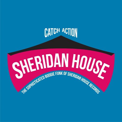 Catch Action: The Sophisticated Boogie Funk of Sheridan House Records [LP] - VINYL