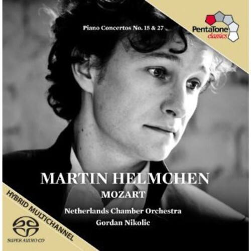 Piano Concertos No. 15 & 27  
Pentafone classics  
MARTIN HELMOHEN  
MOZART  
Netherlands Chamber Orchestra  
Gordan Nikolic  
HYBRID MULTICHANNEL  
SUPER AUDIO CD