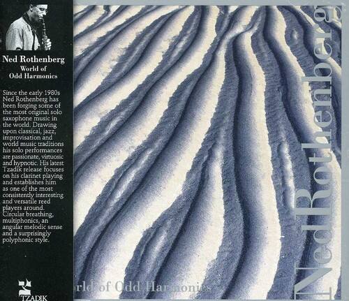 Ned Rothenberg - World of Odd Harmonics   - COMPACT DISCS [CD]