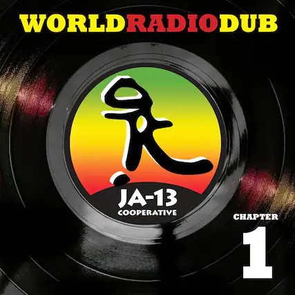 WORLD RADIO DUB
JA-13 COOPERATIVE
CHAPTER 1