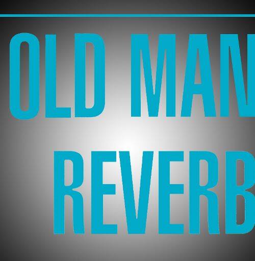 Old Man Reverb [LP/CD] [LP] - VINYL