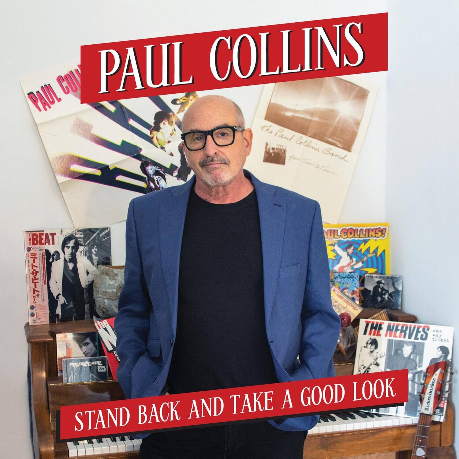 PAUL COLLINS

STAND BACK AND TAKE A GOOD LOOK