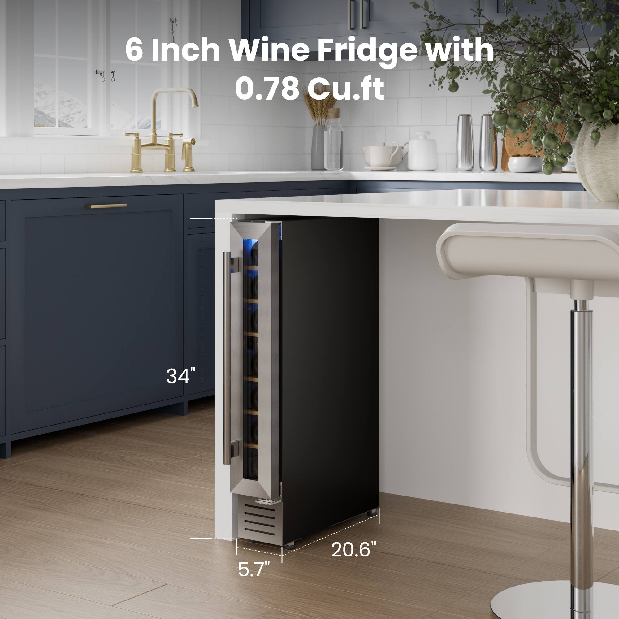 6 Inch Wine Fridge with 0.78 Cu.ft  
34" x 5.7" x 20.6"