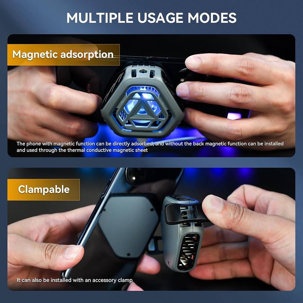 **MULTIPLE USAGE MODES**

**Magnetic adsorption**

The phone with magnetic function can be directly adsorbed and used through the thermal conductive magnetic sheet, and without it the back magnetic function can be installed and used through the thermal conductive magnetic sheet.

**Clampable**

It can also be installed with an accessory clamp.