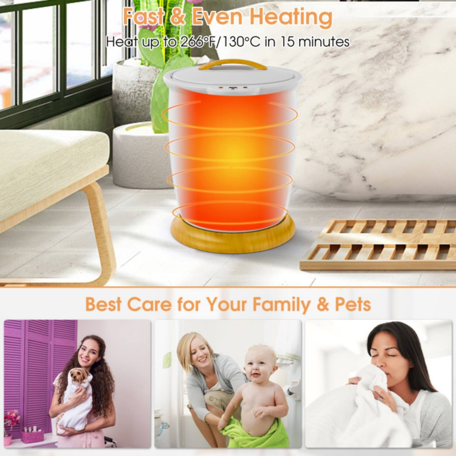 Fast & Even Heating  
Heat up to 266°F/130°C in 15 minutes  

Best Care for Your Family & Pets