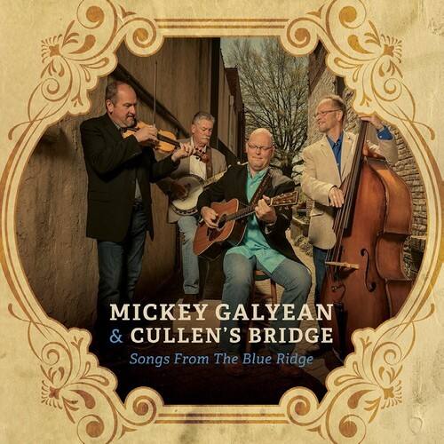Mickey Galyean & Cullen's Bridge - Songs From The Blue Ridge   - COMPACT DISCS [CD] price history on PriceWatchPro