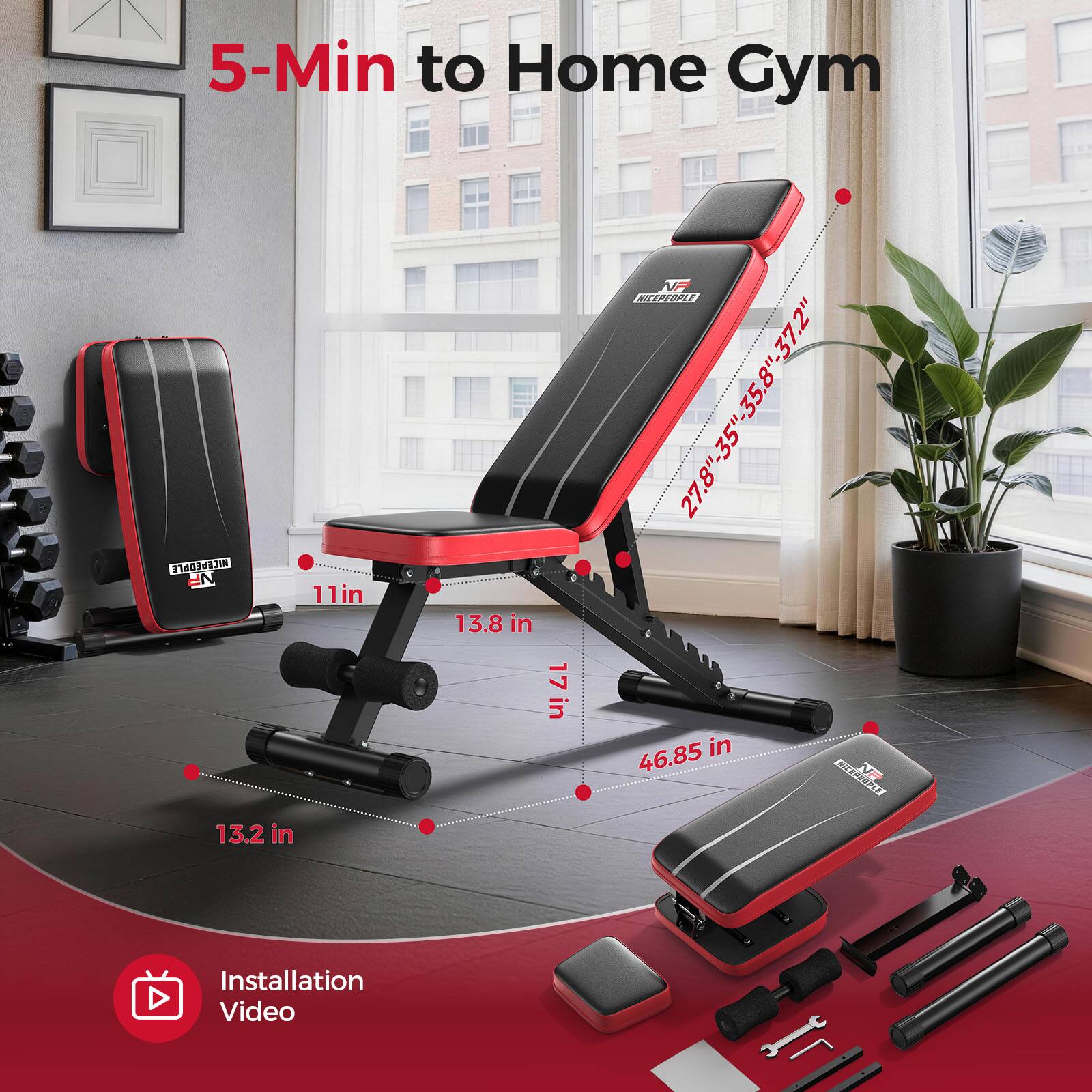 5-Min to Home Gym

p 340541 N 1

11in 13.2 in 13.8 in 17in

VA R038

27.8"-35"-35.8"-37.2" 35. -35" 46.85 in

Cann C

Installation Video