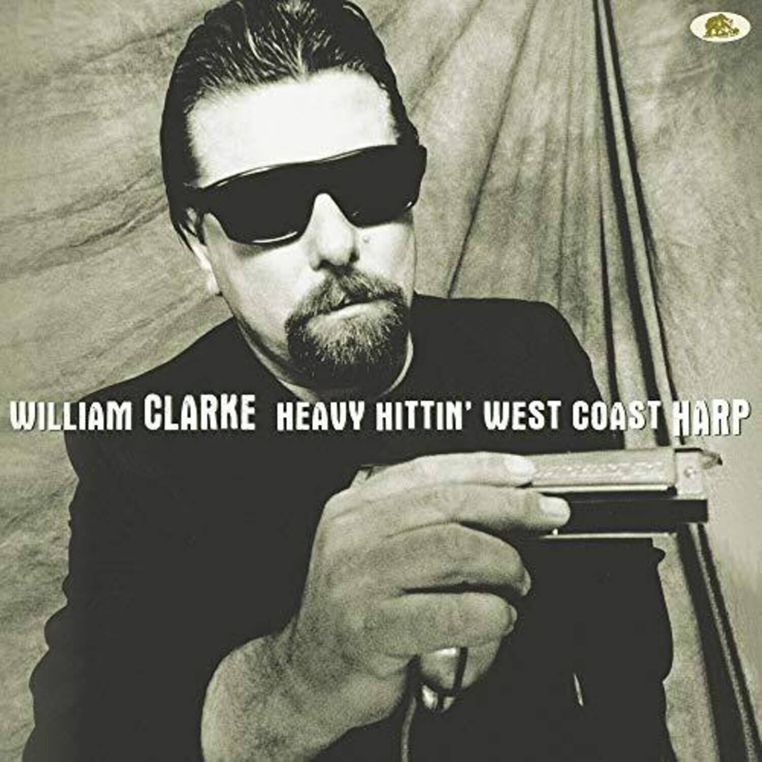 WILLIAM CLARKE  
HEAVY HITTIN' WEST COAST HARP