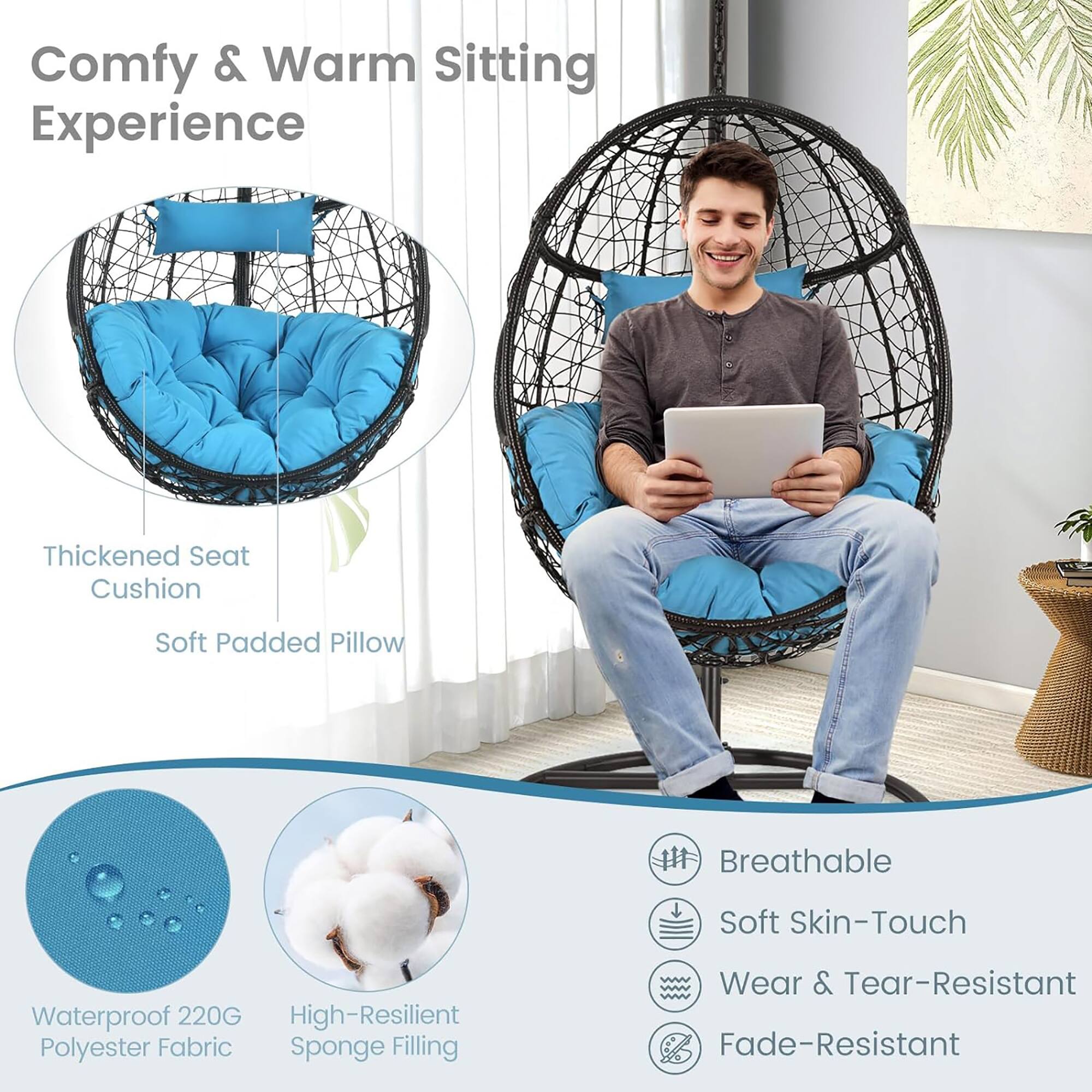 Comfy & Warm Sitting Experience

- Thickened Seat Cushion
- Soft Padded Pillow

- Breathable
- Soft Skin-Touch
- Wear & Tear-Resistant
- Fade-Resistant

- Waterproof 220G High-Resilient Polyester Fabric
- Sponge Filling