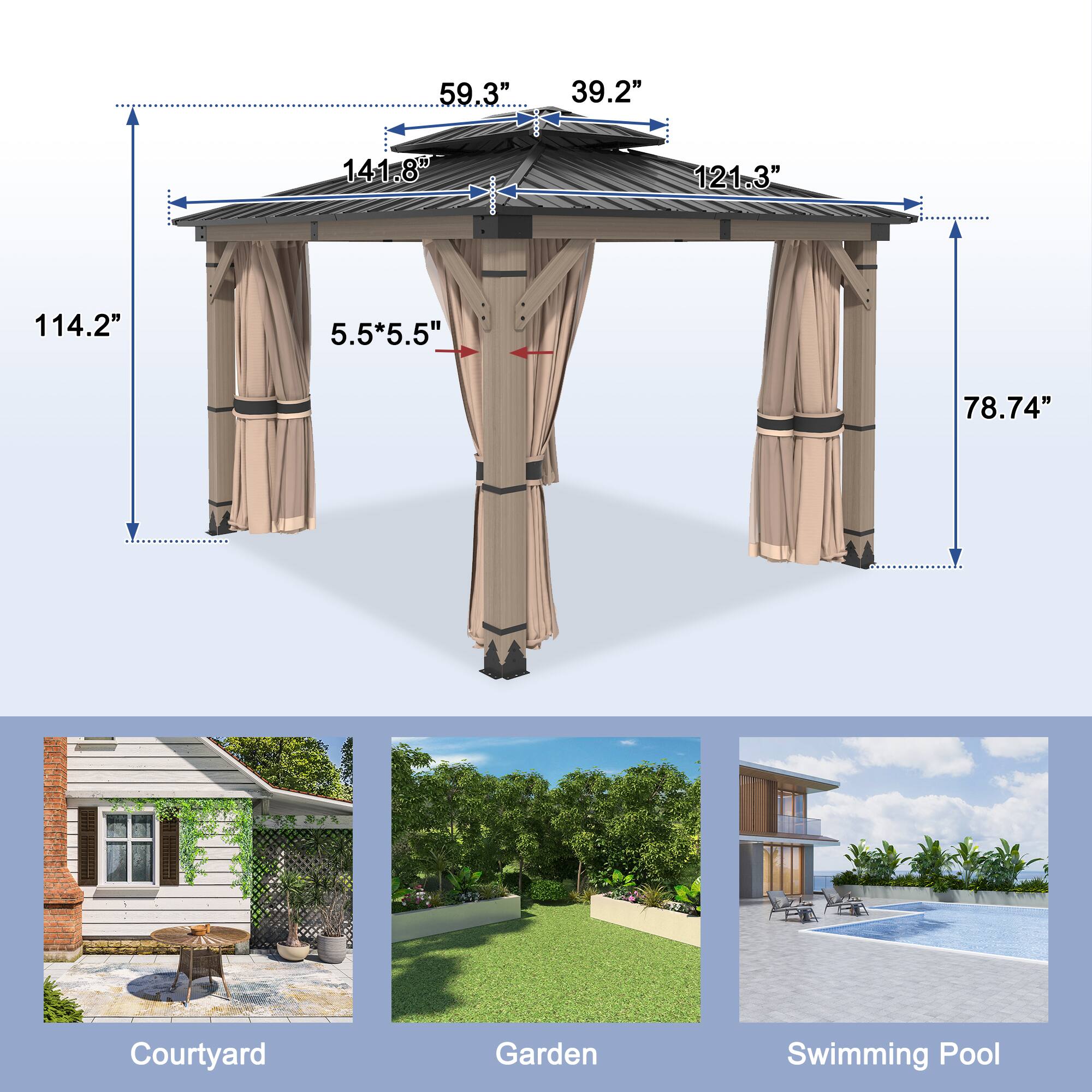 59.3"  
39.2"  
141.8"  
121.3"  
114.2"  
5.5*5.5"  
78.74"  

Courtyard Garden Swimming Pool