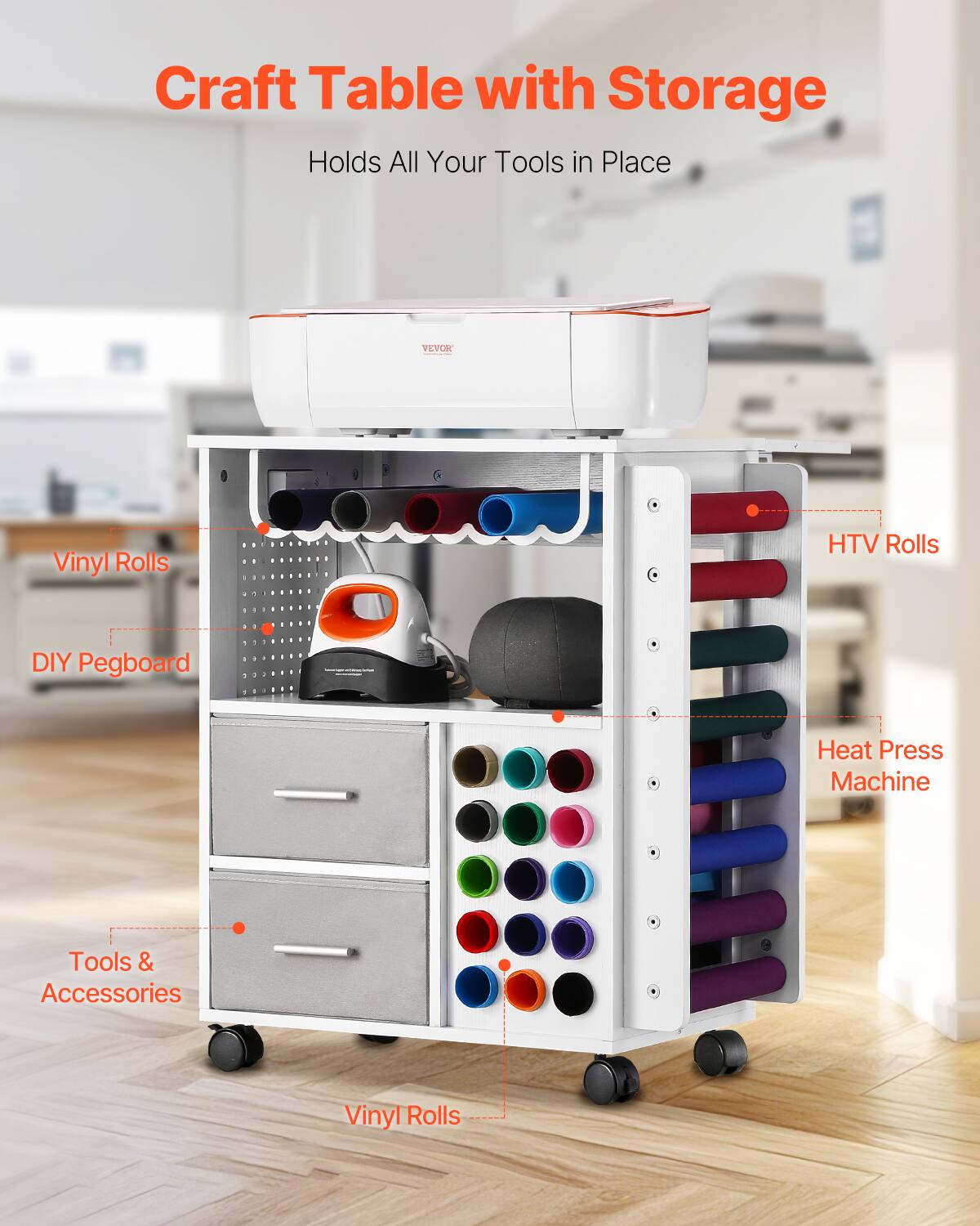 Craft Table with Storage  
Holds All Your Tools in Place  

- Vinyl Rolls  
- DIY Pegboard  
- Tools & Accessories  
- Heat Press Machine  
- HTV Rolls  
- Vinyl Rolls