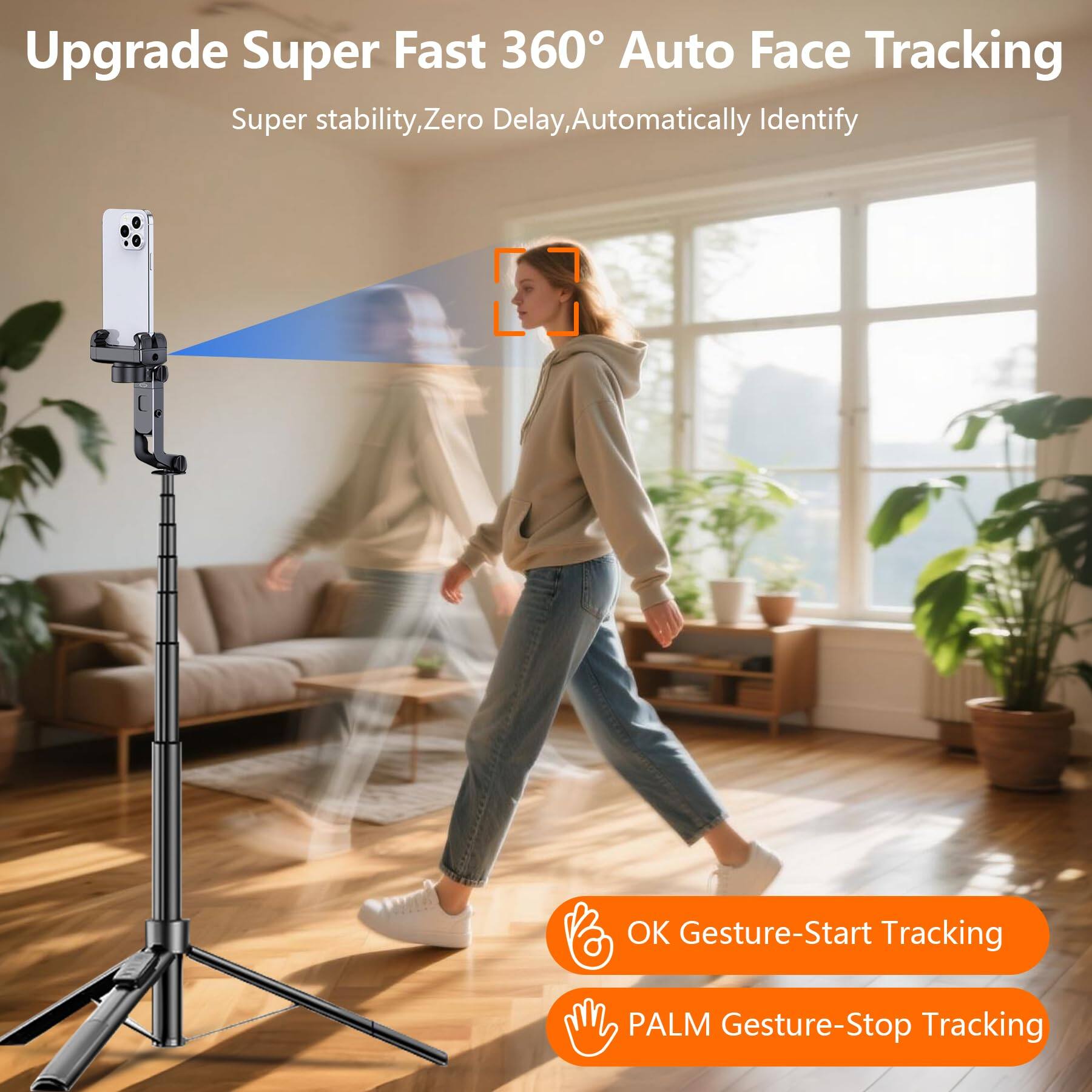 Upgrade Super Fast 360° Auto Face Tracking  
Super stability, Zero Delay, Automatically Identify  

OK Gesture-Start Tracking  
PALM Gesture-Stop Tracking