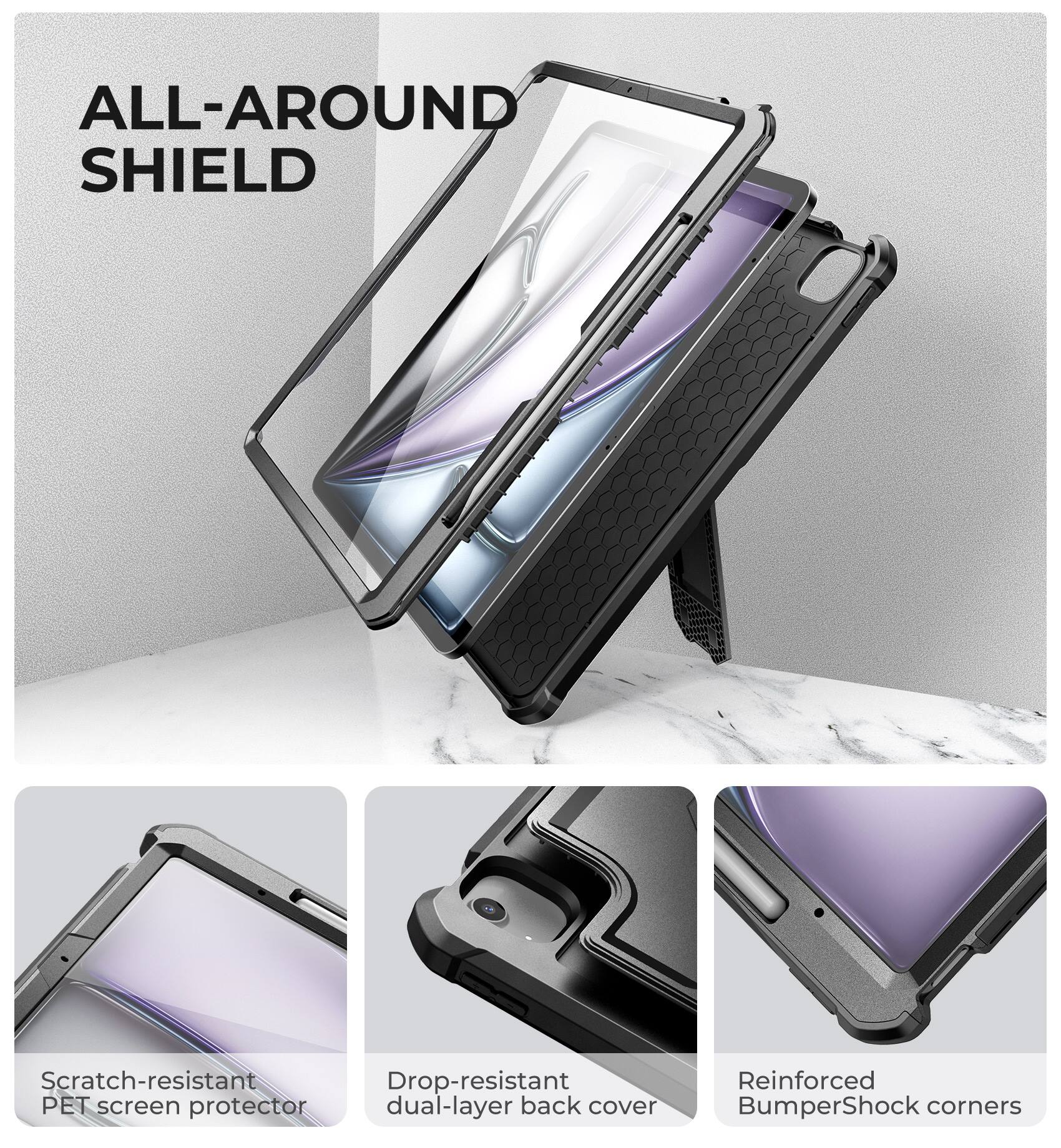 ALL-AROUND SHIELD

- Scratch-resistant PET screen protector
- Drop-resistant dual-layer back cover
- Reinforced BumperShock corners
