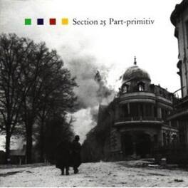 Section 25 - Part-primitive - VINYL LP
