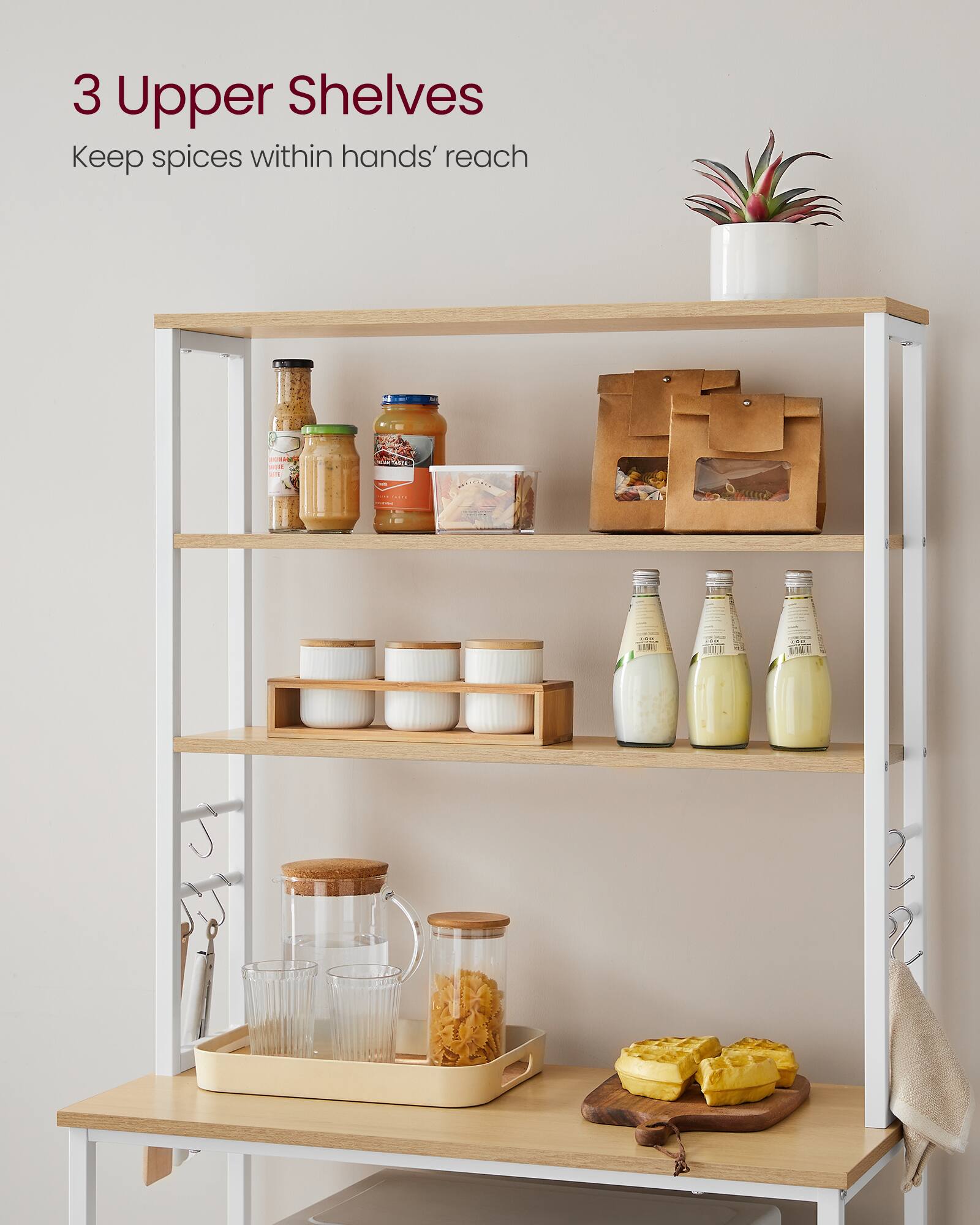 3 Upper Shelves  
Keep spices within hands' reach