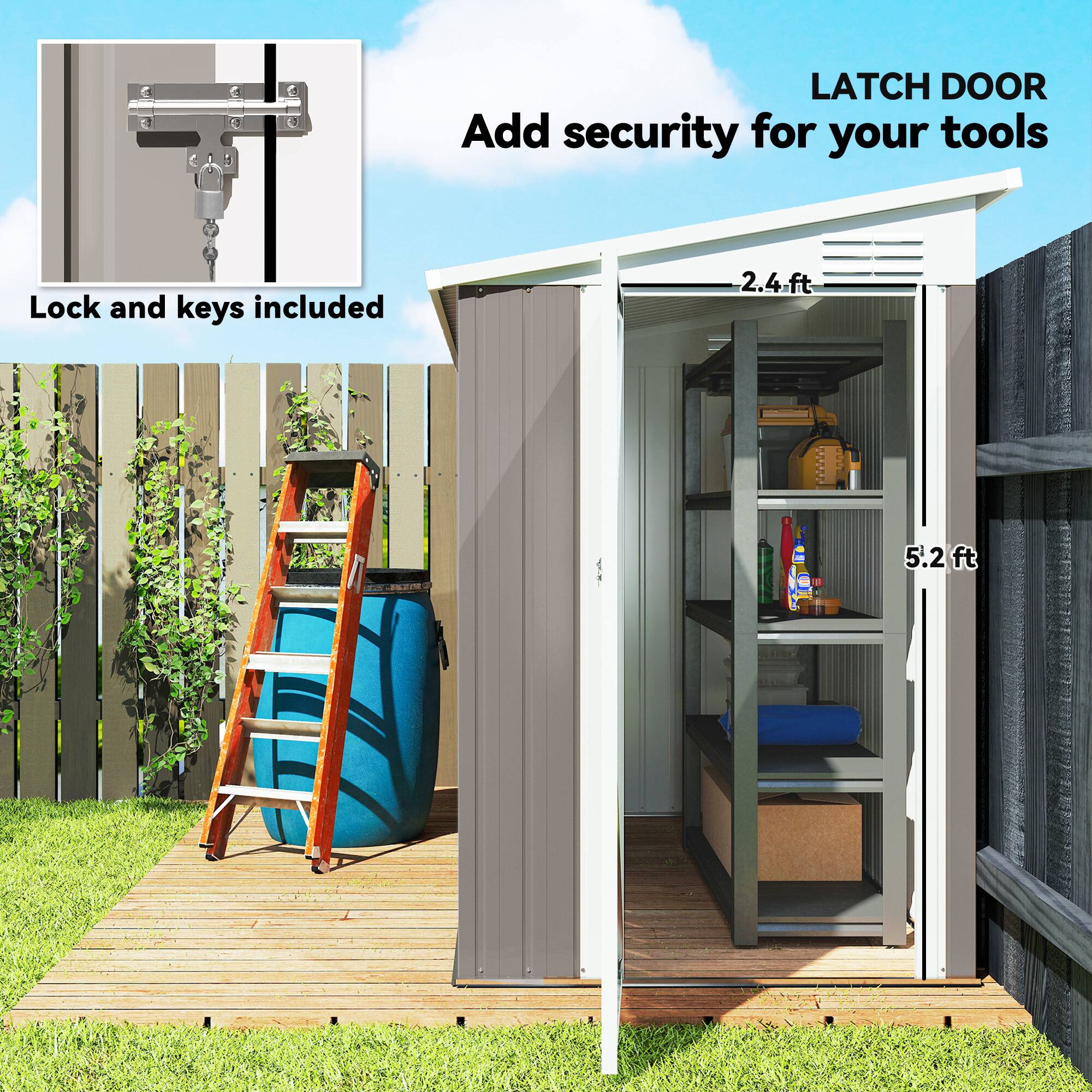 LATCH DOOR  
Add security for your tools  
Lock and keys included  
2.4 ft  
5.2 ft
