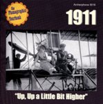 Front Standard. The Phonographic Yearbook 1911: Up, Up a Little Bit Higher [CD].