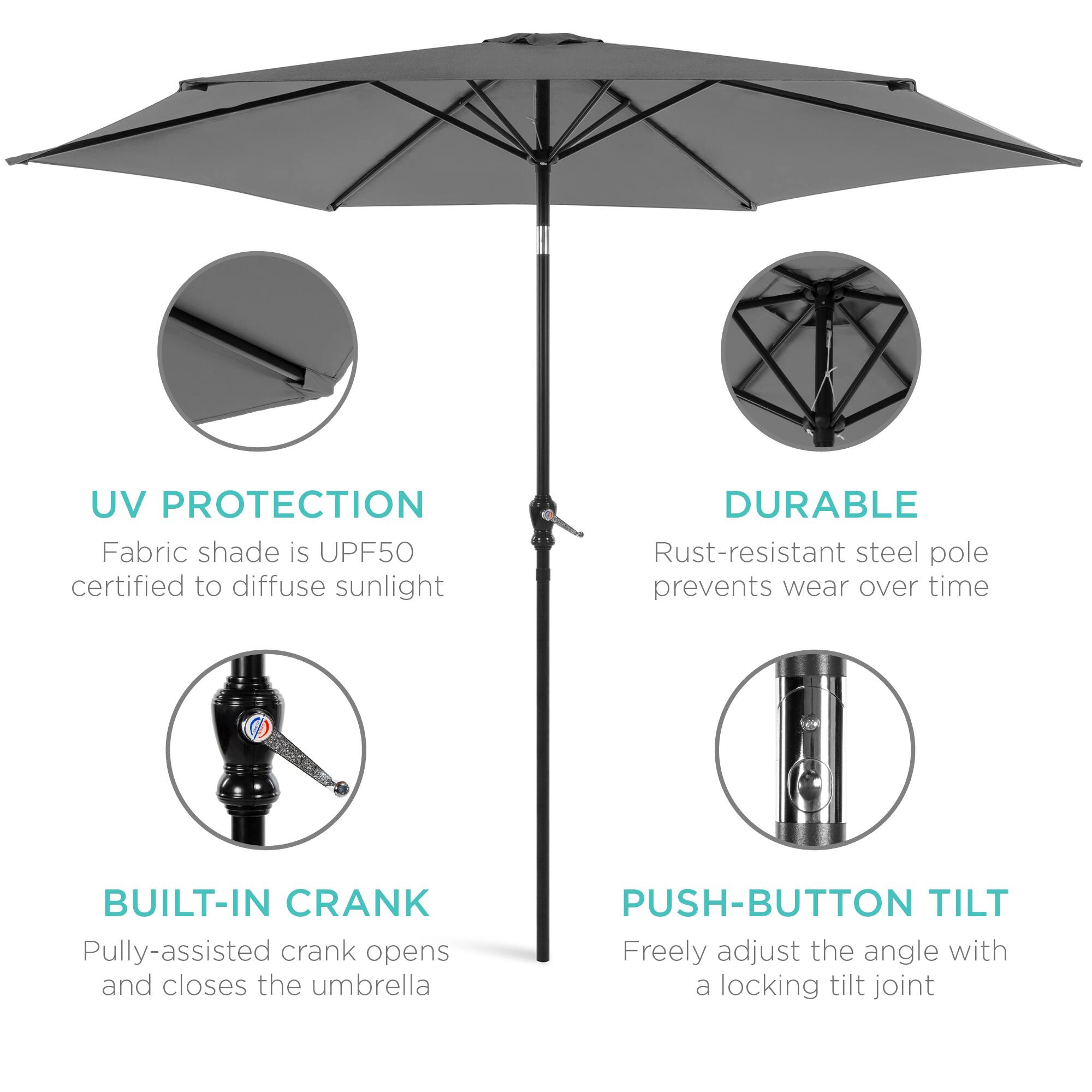 - **UV PROTECTION**  
  Fabric shade is UPF50 certified to diffuse sunlight

- **DURABLE**  
  Rust-resistant steel pole prevents wear over time

- **BUILT-IN CRANK**  
  Pulley-assisted crank opens and closes the umbrella

- **PUSH-BUTTON TILT**  
  Freely adjust the angle with a locking tilt joint