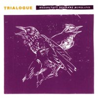 Trialogue [Deluxe] [LP] - VINYL - Front_Original